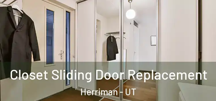 Closet Sliding Door Replacement Herriman - UT