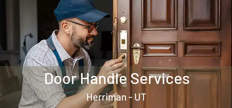 Door Handle Services Herriman - UT