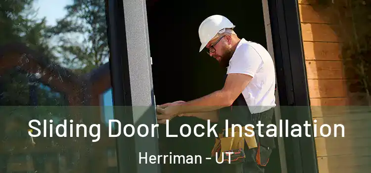 Sliding Door Lock Installation Herriman - UT