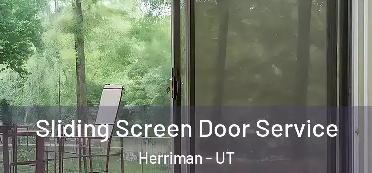 Sliding Screen Door Service Herriman - UT